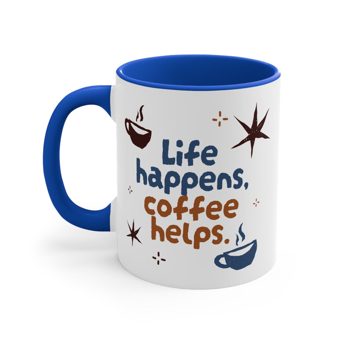 Life happens, coffee helps 11oz Accent Mug